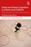 Visual and Motor Cognition in Infants and Children (eBook, ePUB)