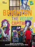 Brighton. The Vegan Capital (eBook, ePUB)