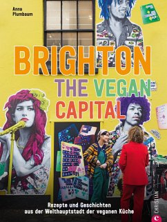 Brighton. The Vegan Capital (eBook, ePUB) - Plumbaum, Anna