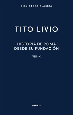 Historia de Roma desde su fundación. Libros VIII-X (eBook, PDF) - Livio, Tito