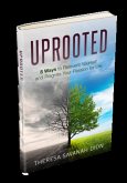 Uprooted - 8 Ways to Reinvent Yourself and Reignite Your Passion for Life (eBook, ePUB)