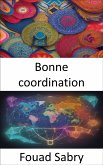 Bonne coordination (eBook, ePUB)