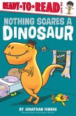 Nothing Scares a Dinosaur (eBook, ePUB)