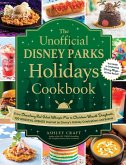 The Unofficial Disney Parks Holidays Cookbook (eBook, ePUB)