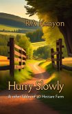 Hurry Slowly & other fables of 40 Hectare Farm (eBook, ePUB)