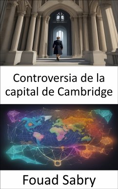 Controversia de la capital de Cambridge (eBook, ePUB) - Sabry, Fouad