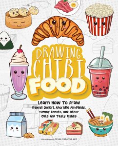 Drawing Chibi Food (eBook, ePUB) - Tessa Creative Art
