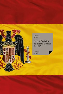 La Ley Orgánica del Estado Español de 1967 (eBook, ePUB) - Varios, Autores