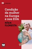 Condição da mulher na Europa e nos EUA - textos selecionados de Opúsculo humanitário (eBook, ePUB)