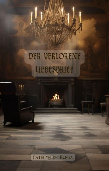 Der verlorene Liebesbrief (eBook, ePUB) Der verlorene Liebesbrief (eBook, ePUB)