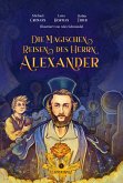 Die magischen Reisen des Herrn Alexander (eBook, ePUB)