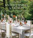 Entertaining by Design (eBook, ePUB) Entertaining by Design (eBook, ePUB)