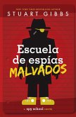 Escuela de espías malvados (Evil Spy School) (eBook, ePUB)