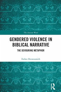 Gendered Violence in Biblical Narrative (eBook, PDF) - Brownsmith, Esther