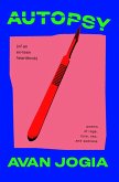 Autopsy (of an Ex-Teen Heartthrob) (eBook, ePUB) Autopsy (of an Ex-Teen Heartthrob) (eBook, ePUB)