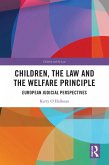 Children, the Law and the Welfare Principle (eBook, PDF)