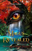 Magus Revealed (Mysteries of Magic, #2) (eBook, ePUB) Magus Revealed (Mysteries of Magic, #2) (eBook, ePUB)