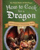 How to Cook for a Dragon (eBook, ePUB)