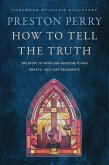 How to Tell the Truth (eBook, ePUB)