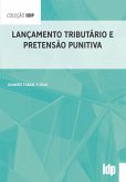 Lançamento tributário e pretensão punitiva (eBook, ePUB)