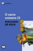 O carro número 13 (eBook, ePUB) O carro número 13 (eBook, ePUB)