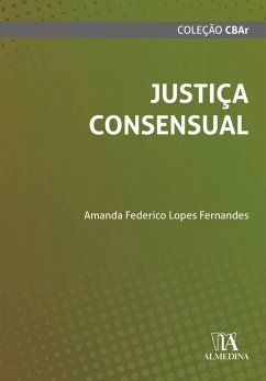 Justiça Consensual (eBook, ePUB) - Fernandes, Amanda Federico Lopes
