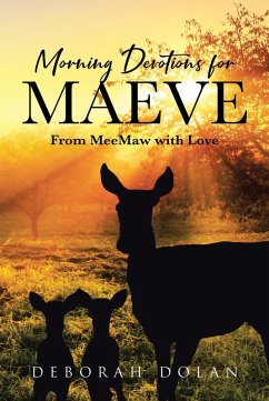 Morning Devotions for Maeve (eBook, ePUB) - Dolan, Deborah