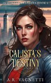 Calista's Destiny (Immortal Breeders, #2) (eBook, ePUB)