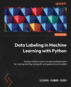Data Labeling in Machine Learning with Python (eBook, ePUB) - Suda, Vijaya Kumar