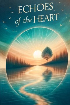 Echoes of the Heart: A Journey to Closure (Journeys of the Heart: Embracing Life's Transformative Moments, #1) (eBook, ePUB) - Tawil, Ramez