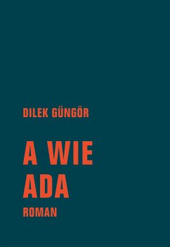 A wie Ada (eBook, ePUB) - Güngör, Dilek