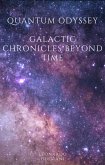 Quantum Odyssey Galactic Chronicles Beyond Time (eBook, ePUB)