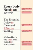 Everybody Needs an Editor (eBook, ePUB)