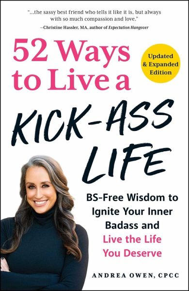 52 Ways to Live a Kick-Ass Life, Updated & Expanded Edition (eBook, ePUB)