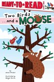 Two Birds . . . and a Moose (eBook, ePUB)