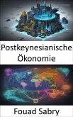 Postkeynesianische Ökonomie (eBook, ePUB)