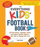 The Everything Kids' Football Book, 8th Edition (eBook, ePUB)