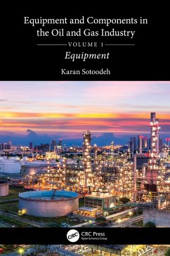 Cover Equipment and Components in the Oil and Gas Industry Volume 1 (eBook, ePUB)