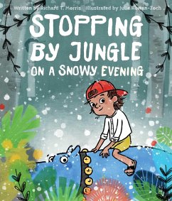 Stopping by Jungle on a Snowy Evening (eBook, ePUB) - Morris, Richard T.