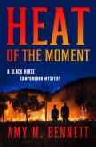 The Heat of the Moment (eBook, ePUB)