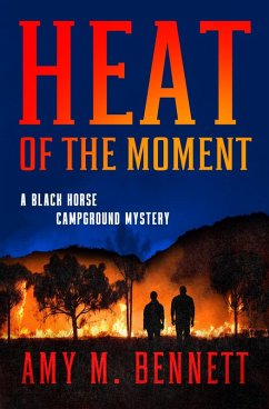 The Heat of the Moment (eBook, ePUB) - Bennett, Amy M