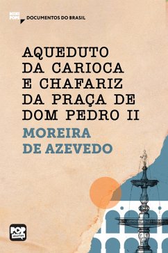 Cover Aqueduto da Carioca e Chafariz da Praça de Dom Pedro II: Trechos selecionados de 