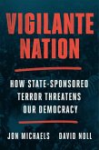 Vigilante Nation (eBook, ePUB)