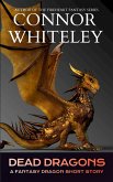 Dead Dragons: A Fantasy Dragon Short Story (The Cato Dragon Rider Fantasy Series) (eBook, ePUB) Dead Dragons: A Fantasy Dragon Short Story (The Cato Dragon Rider Fantasy Series) (eBook, ePUB)