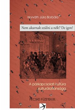 Nem akarnak szülni a nők? De igen! (eBook, ePUB) - Horváth, Júlia Borbála