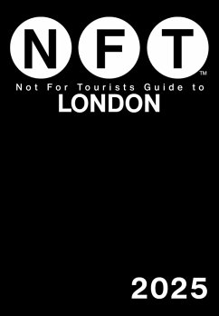 Not For Tourists Guide to London 2025 (eBook, ePUB) - Not For Tourists