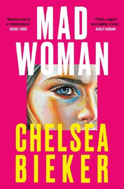Madwoman (eBook, ePUB) - Bieker, Chelsea
