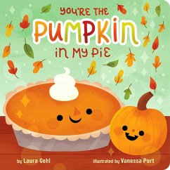 You're the Pumpkin in My Pie (eBook, ePUB) - Gehl, Laura