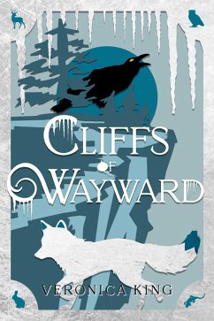 Cliffs of Wayward (eBook, ePUB) - King, Veronica