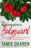 The Billionaire's Bodyguard (Limitless Sweet Billionaire Romance Series, #5) (eBook, ePUB)